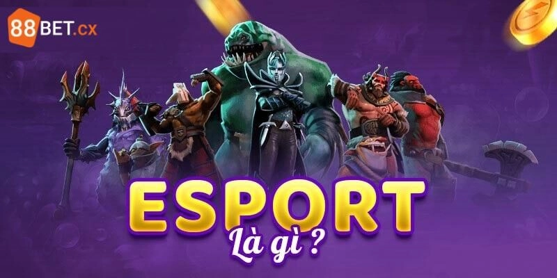 Cá Cược ESports – Trải Nghiệm Các Trận Đấu, Chốt Lời Cao 