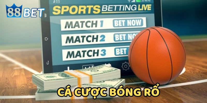 Cá Cược Bóng Rổ là gì?