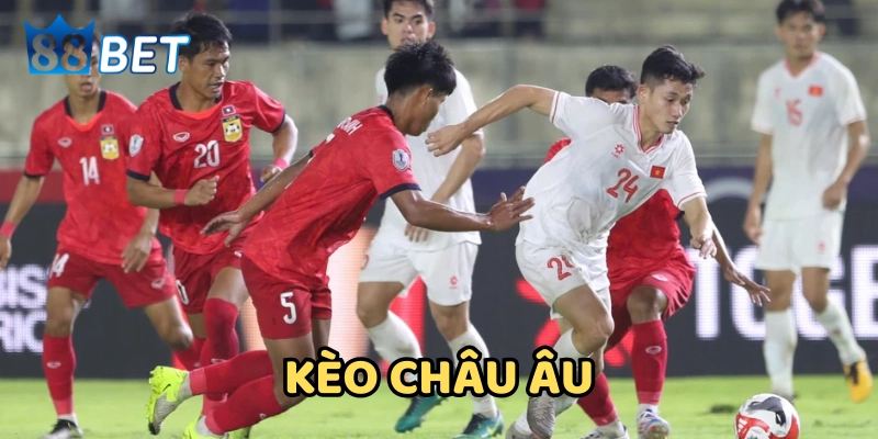 Chiến thuật đặt cược Kèo Châu Âu hiệu quả từ cao thủ cá độ